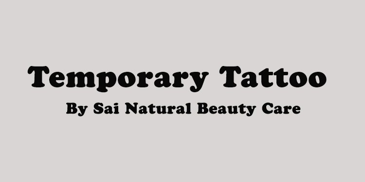 Temporary Tattoo by Sai Natural beauty Care